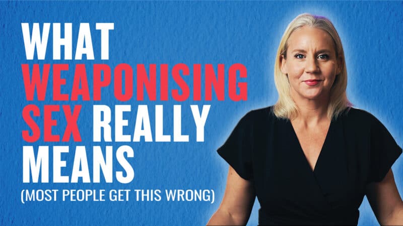 What 'Weaponising Sex' Really Means 1 weaponsing-sex-definition