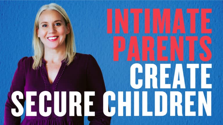 How Parental Intimacy Helps Children Feel Secure 5 intimacy-and-child-development
