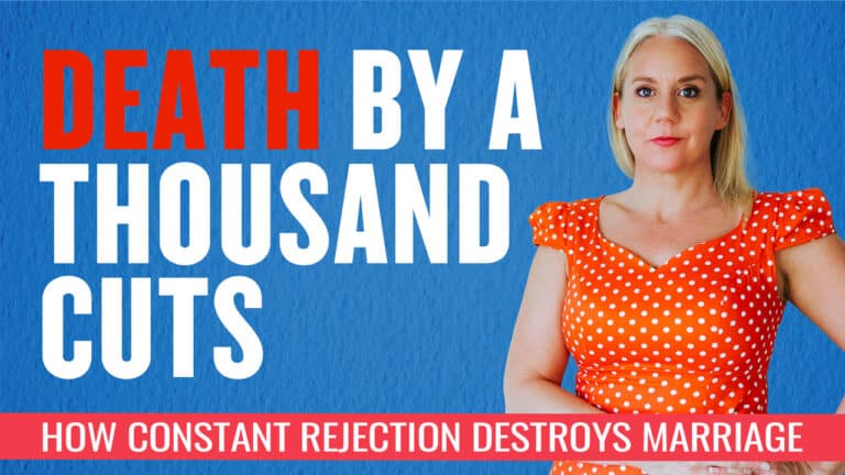 Death by a Thousand Cuts: How Constant Rejection Can Destroy Your Marriage 13 rejection-in-marriage